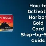 How to Activate Horizon Gold Card | horizonfcu.org : Guide - 3