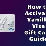 How to Activate Vanilla Visa Gift Card | vanillagift.com : Guide - 1