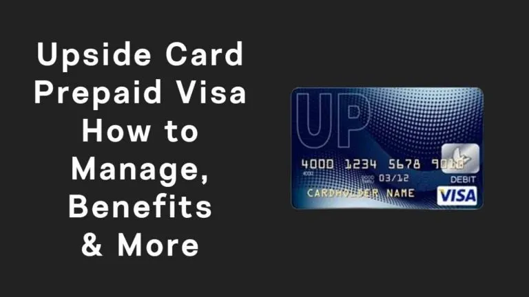 Upside Card Prepaid Visa: How to Manage, Benefits & More - 1